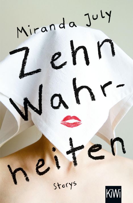 Miranda July: Zehn Wahrheiten, Buch