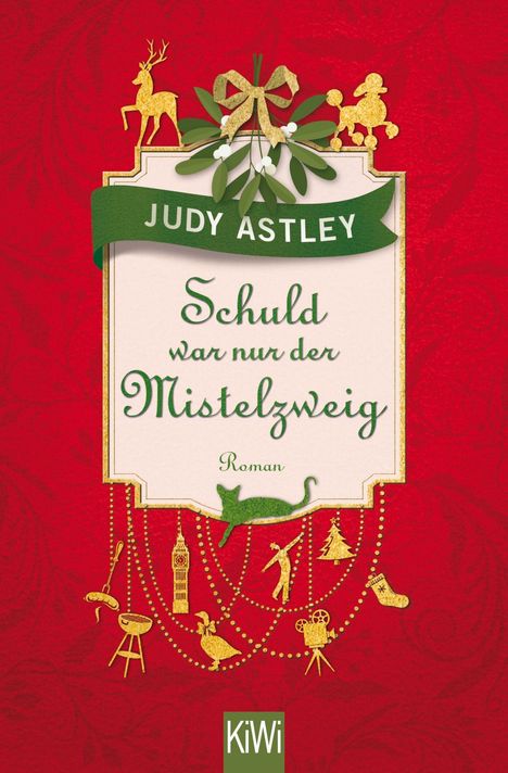 Judy Astley: Astley, J: Schuld war nur der Mistelzweig, Buch