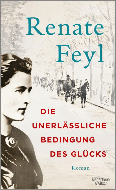 Renate Feyl: Die unerlässliche Bedingung des Glücks, Buch