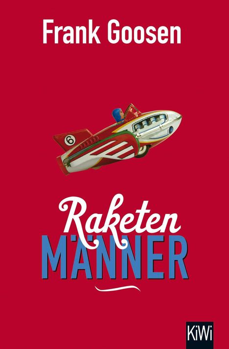 Frank Goosen: Raketenmänner, Buch