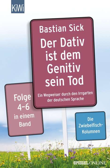 Bastian Sick: Der Dativ ist dem Genitiv sein Tod Folge 4-6, Buch