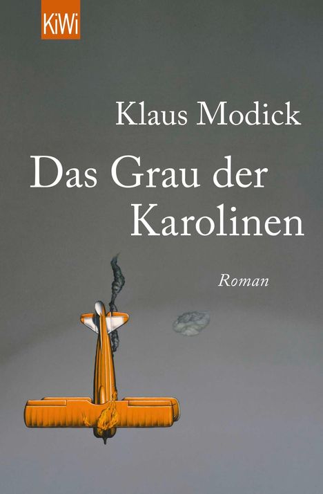 Klaus Modick: Das Grau der Karolinen, Buch