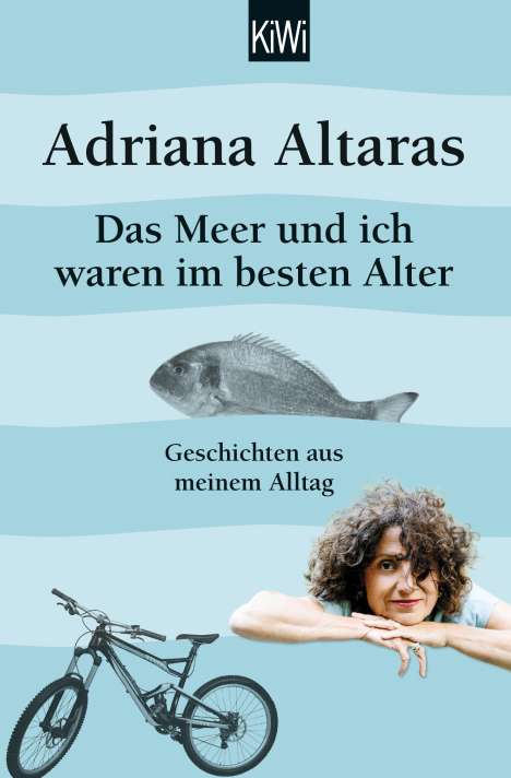 Adriana Altaras: Das Meer und ich waren im besten Alter, Buch