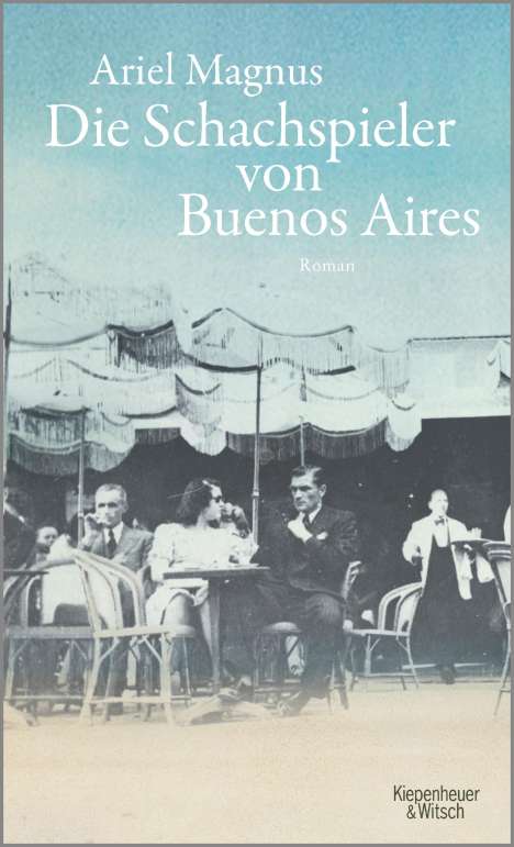 Ariel Magnus: Die Schachspieler von Buenos Aires, Buch