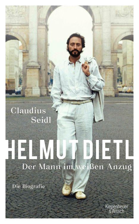 Claudius Seidl: Helmut Dietl - Der Mann im weißen Anzug, Buch