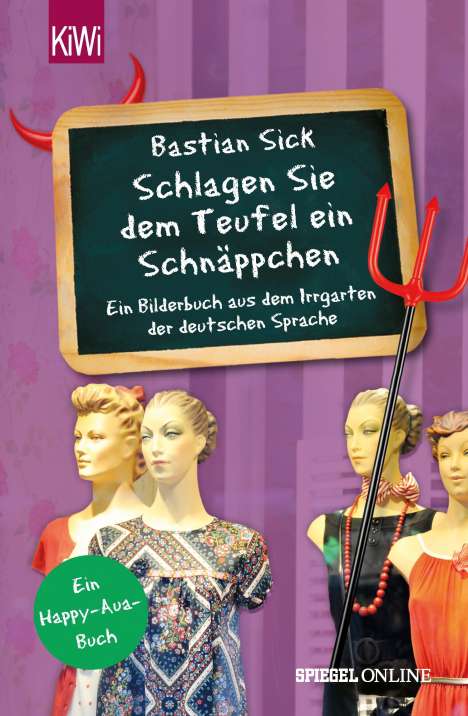 Bastian Sick: "Schlagen Sie dem Teufel ein Schnäppchen", Buch