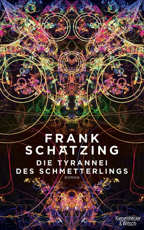 Frank Schätzing: Die Tyrannei des Schmetterlings, Buch