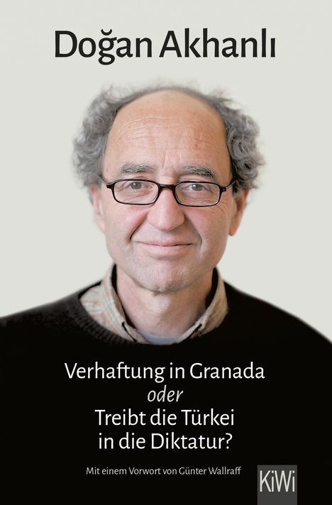 Dogan Akhanli: Verhaftung in Granada, Buch