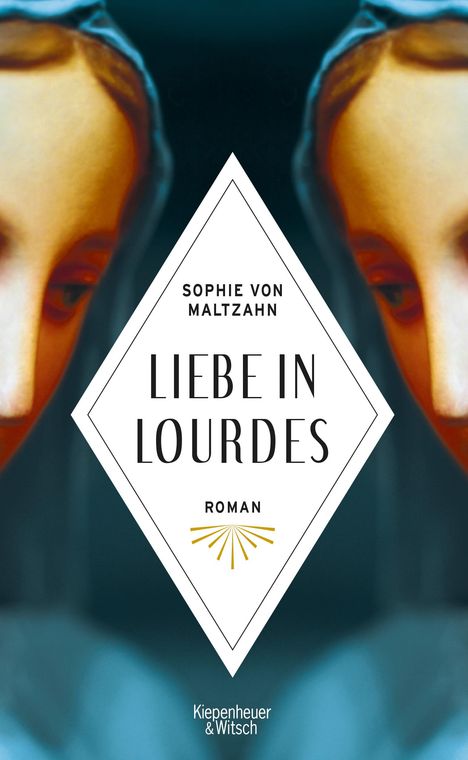 Sophie von Maltzahn: Liebe in Lourdes, Buch