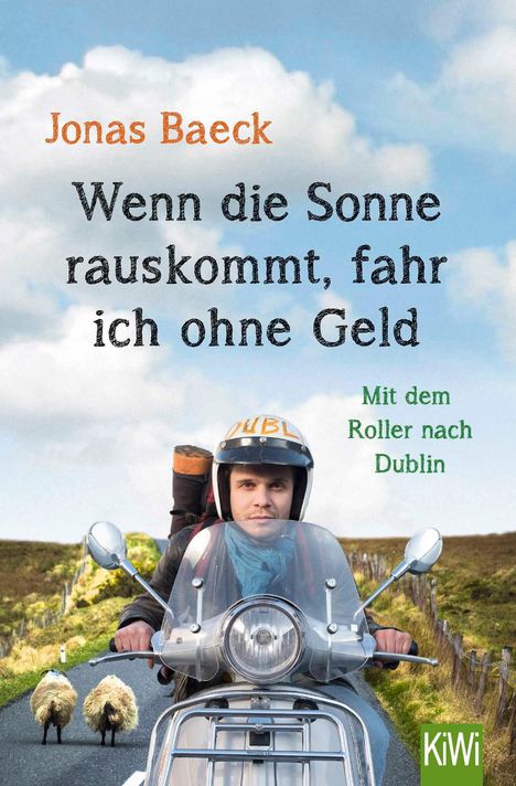 Jonas Baeck: Wenn die Sonne rauskommt, fahr ich ohne Geld, Buch