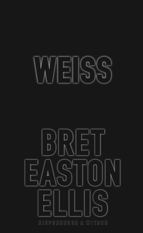 Bret Easton Ellis: Weiss, Buch