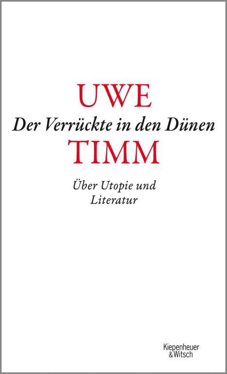 Uwe Timm: Der Verrückte in den Dünen, Buch