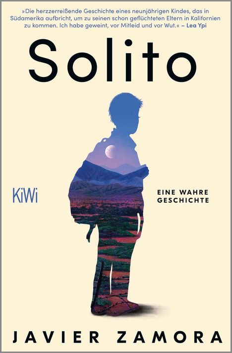 „Solito“, darunter „Javier Zamora“. Kommentar von Lea Ypi. Illustration: Junge mit Rucksack vor Berglandschaft im Mondlicht.