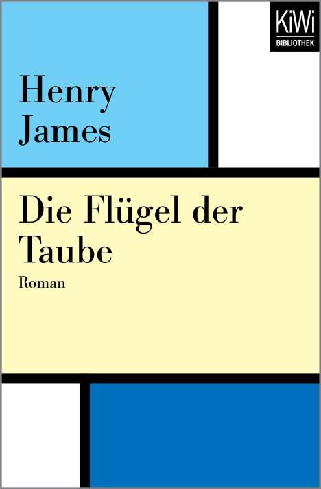 Henry James: James, H: Flügel der Taube, Buch