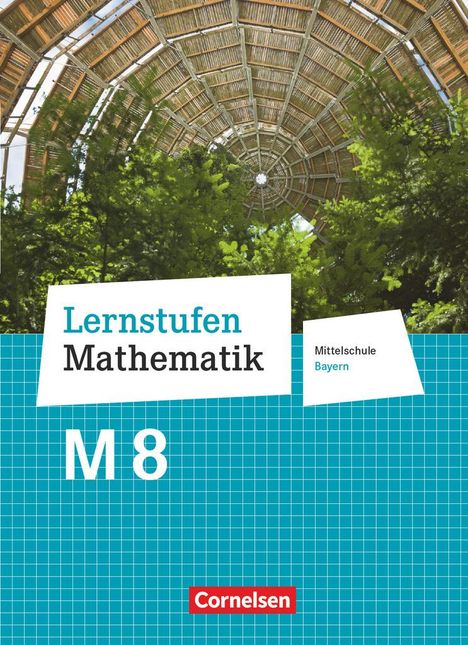Andrea Kristina Deeg: Lernstufen Mathematik 8. Jahrgangsstufe - Mittelschule Bayern - Schülerbuch, Buch