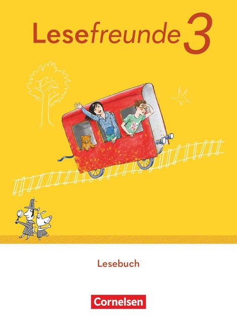 Lesefreunde 3. Schuljahr. Lesebuch mit Lernentwicklungsheft.- Östliche Bundesländer und Berlin, Buch