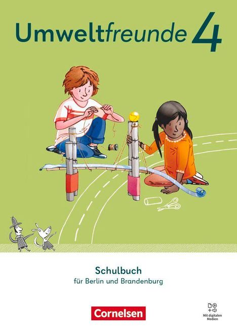 „Umweltfreunde 4, Schulbuch für Berlin und Brandenburg“. Illustration: Zwei Kinder basteln mit Seilen und Dosen. Cornelsen Logo.