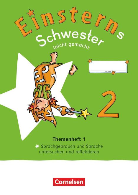 Einsterns Schwester 2. Schuljahr. Leicht gemacht - Themenheft 1: Sprache untersuchen - Verbrauchsmaterial, Buch