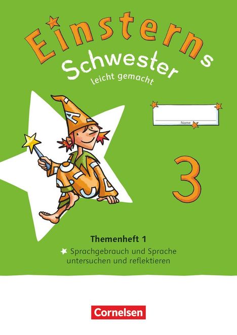 Einsterns Schwester Leicht gemacht 03. Neubearbeitung 2022 - Themenheft 1: Sprache untersuchen - Verbrauchsmaterial, Buch