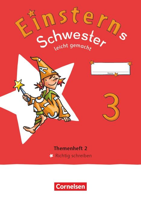 Einsterns Schwester Leicht gemacht 03. Neubearbeitung 2022 - Themenheft 2 - Richtig schreiben - Verbrauchsmaterial, Buch