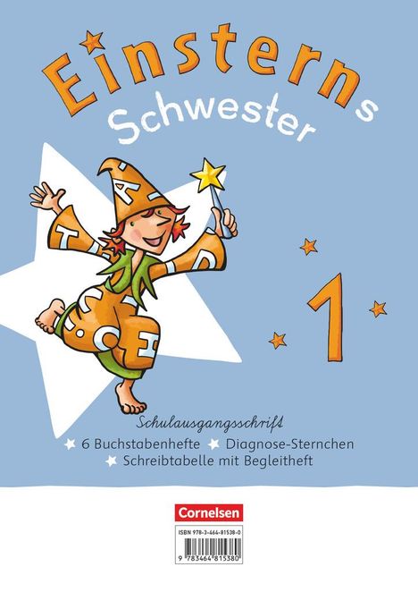 Einsterns Schwester - Erstlesen 1. Schuljahr. Schulausgangsschrift: 6 Buchstabenhefte im Paket mit Schreibtabelle und Begleitheften, Buch