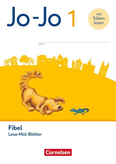 "Jo-Jo 1", "mit Silben lesen", "Name", "Fibel", "Lese-Mal-Blätter", "Cornelsen". Illustration: Hund beobachtet Eidechse vor Stadtkulisse.