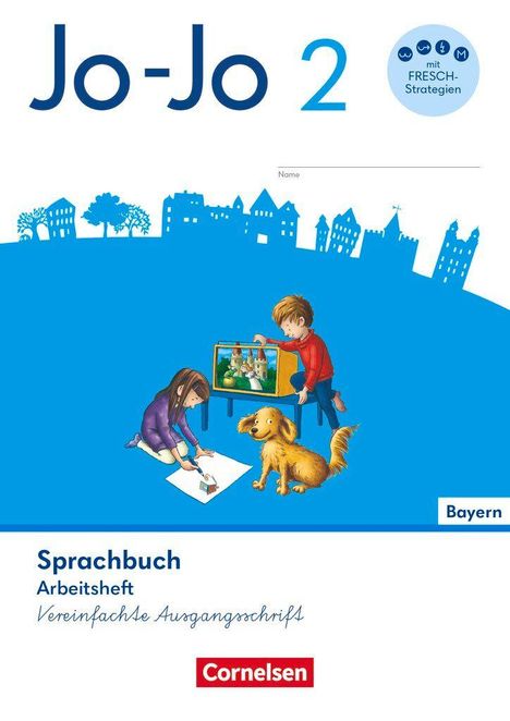 „Jo-Jo 2“, „Sprachbuch, Arbeitsheft, Vereinfachte Ausgangsschrift“, „Bayern“. Illustration von Kindern und Hund.