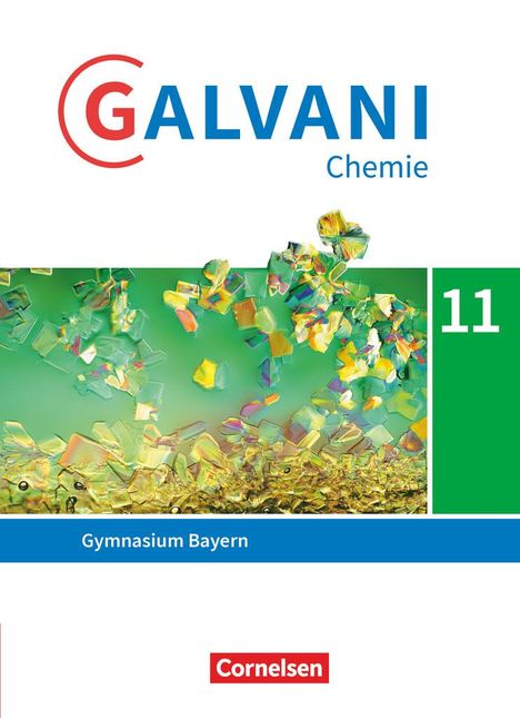 Galvani Sekundarstufe II 11. Jahrgangsstufe. Ausgabe B - Bayern - Schulbuch, Buch