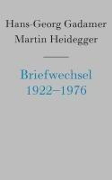 Hans-Georg Gadamer: Briefwechsel 1922-1976 und andere Dokumente, Buch