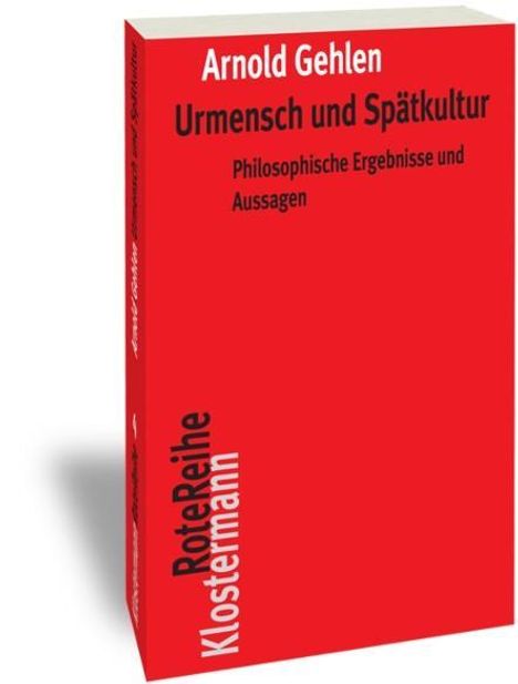 Arnold Gehlen: Urmensch und Spätkultur, Buch