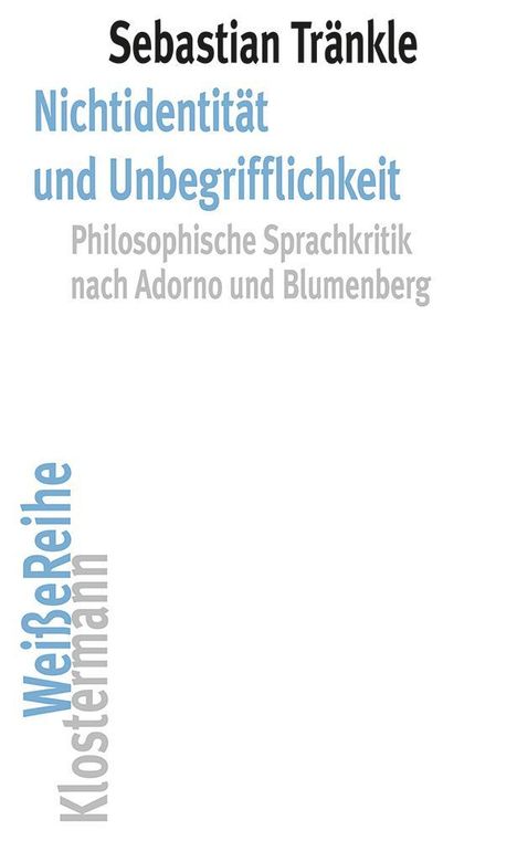 Sebastian Tränkle: Nichtidentität und Unbegrifflichkeit, Buch