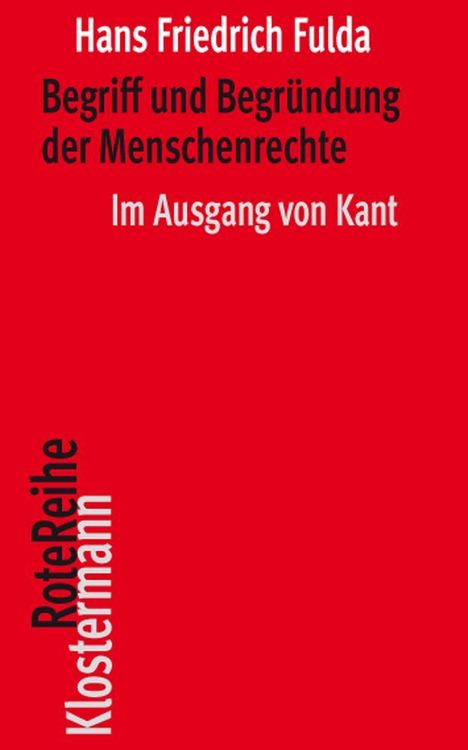 Hans Friedrich Fulda: Begriff und Begründung der Menschenrechte, Buch