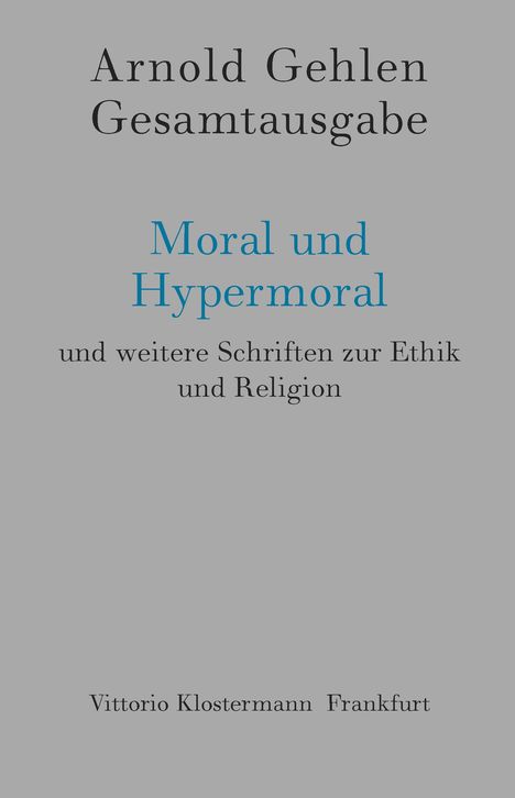 Arnold Gehlen: Gehlen, A: Moral und Hypermoral, Buch