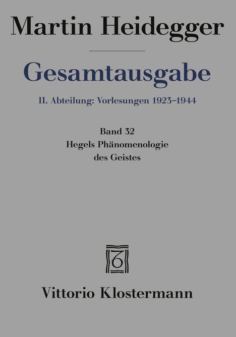 Martin Heidegger: Hegels Phänomenologie des Geistes, Buch