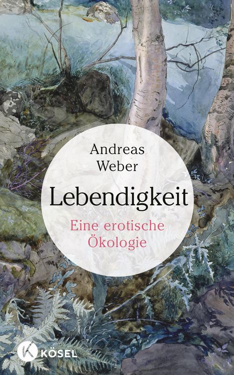 Andreas Weber: Lebendigkeit, Buch