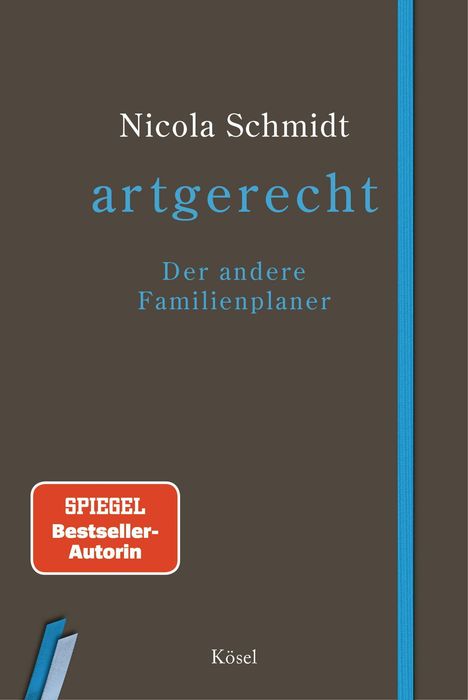 Nicola Schmidt: artgerecht - Der andere Familienplaner, Kalender