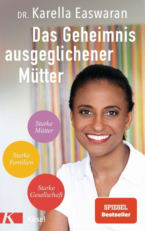 Karella Easwaran: Das Geheimnis ausgeglichener Mütter, Buch