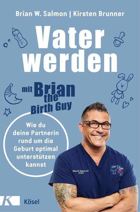 Brian W. Salmon: Vater werden mit »Brian the Birth Guy«, Buch