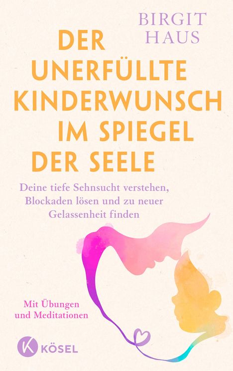Birgit Haus: Der unerfüllte Kinderwunsch im Spiegel der Seele, Buch