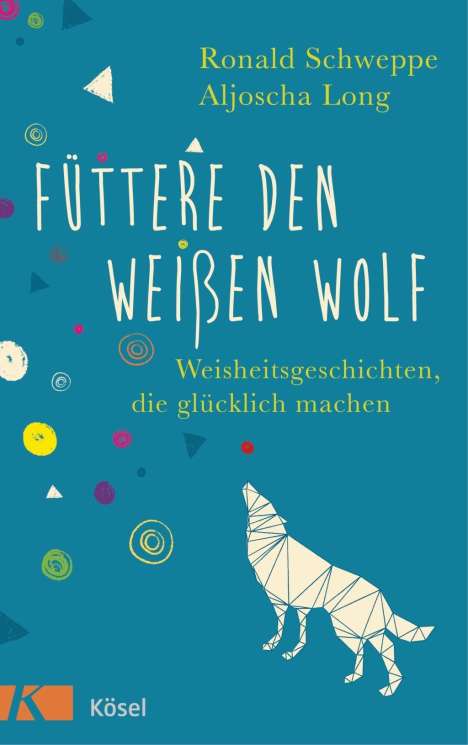 Ronald Schweppe: Schweppe, R: Füttere den weißen Wolf, Buch