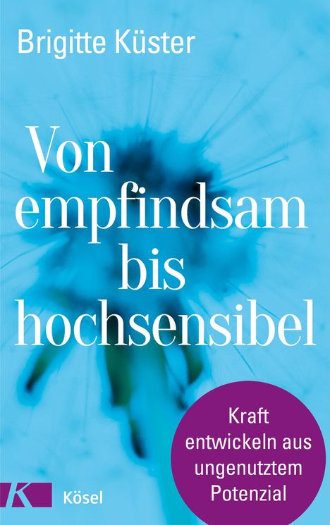 Brigitte Küster: Von empfindsam bis hochsensibel, Buch
