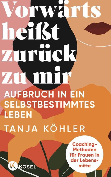 Tanja Köhler: Vorwärts heißt zurück zu mir, Buch