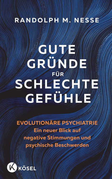 Randolph M. Nesse: Gute Gründe für schlechte Gefühle, Buch