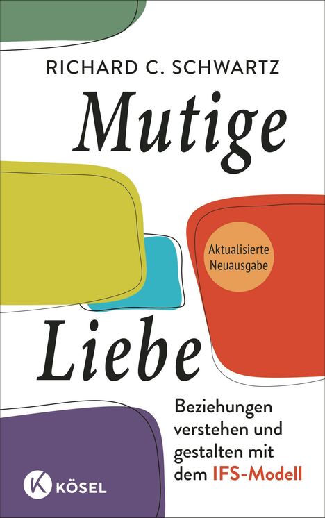 Richard C. Schwartz: Mutige Liebe, Buch