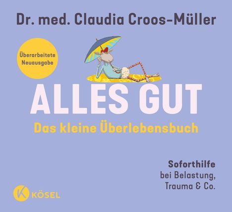 "Dr. med. Claudia Croos-Müller, ALLES GUT, Das kleine Überlebensbuch. Illustration: Entspanntes Schaf mit Regenschirm."