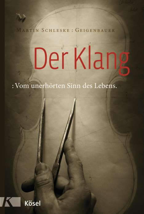 Martin Schleske: Der Klang, Buch
