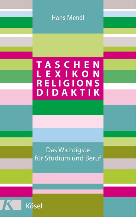 Hans Mendl: Taschenlexikon Religionsdidaktik, Buch