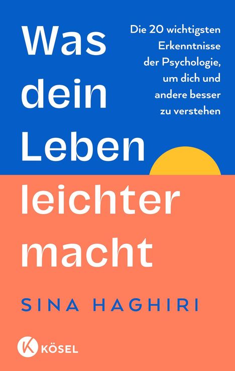 Sina Haghiri: Was dein Leben leichter macht, Buch