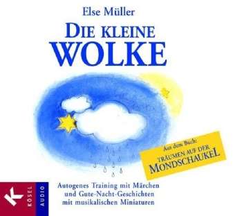 Else Müller: Die kleine Wolke. CD, CD