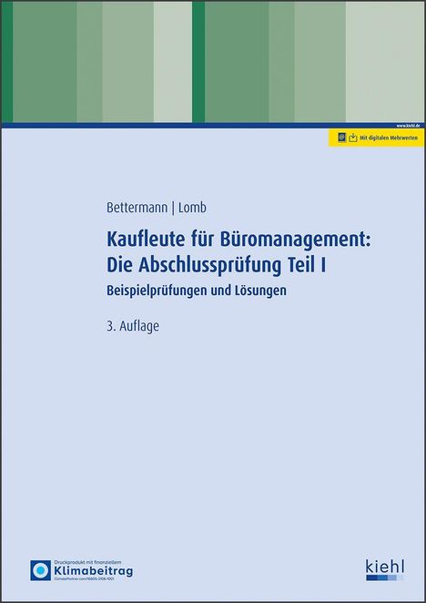 Verena Bettermann: Kaufleute für Büromanagement: Die Abschlussprüfung Teil I, 1 Buch und 1 Diverse